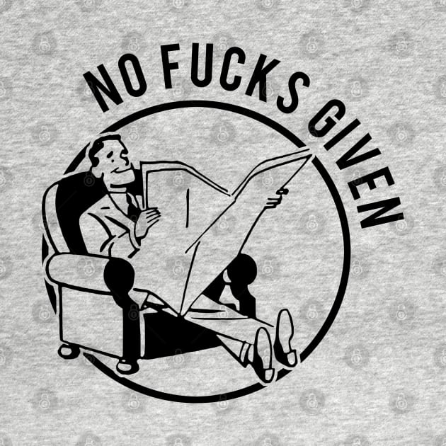 No Fucks Given by PopCultureShirts